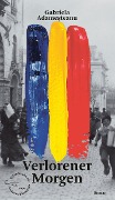 Cover-Bild zum Titel 'Verlorener Morgen' von 'Gabriela Adamesteanu'