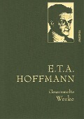 Cover-Bild zum Titel 'E.T.A. Hoffman - Gesammelte Werke (Iris®-LEINEN-Ausgabe)' von 'Ernst Theodor Amadeus Hoffmann'