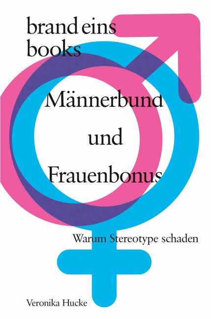 Männerbund und Frauenbonus - Veronika Hucke