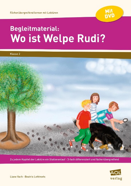 Begleitmaterial: Wo ist Welpe Rudi? - Beatrix Vach