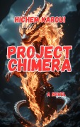 Cover-Bild zum Titel 'Project Chimera' von 'Hichem Karoui'