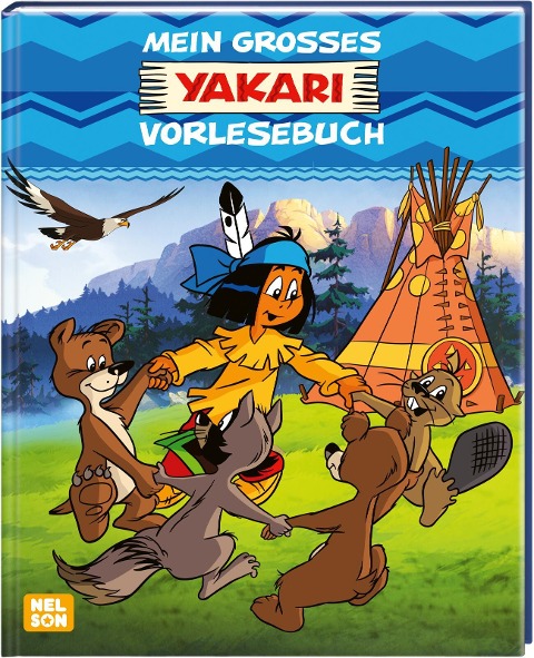Yakari: Mein großes Yakari-Vorlesebuch - 