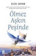 Cover-Bild zum Titel 'Ölmez Askin Pesinde' von 'Esin Sayar'