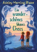 Cover-Bild zum Titel 'Ein wunderschönes blaues Chaos' von 'Ashley Herring Blake'