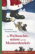 Cover-Bild zum Titel 'Die Weihnachtsmäuse und der Meisterdetektiv' von 'Anu Stohner'