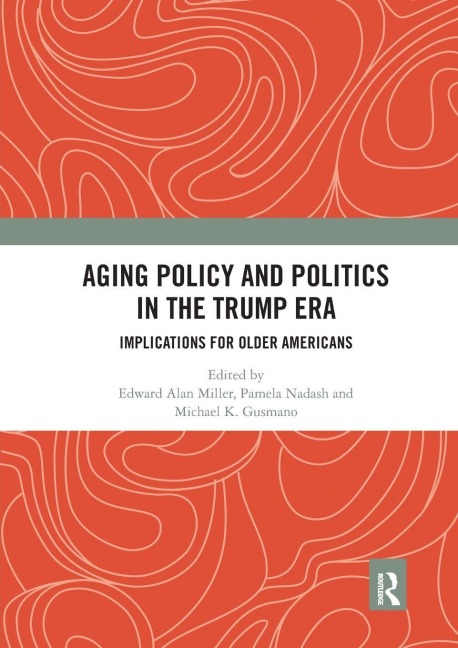 Aging Policy and Politics in the Trump Era - 