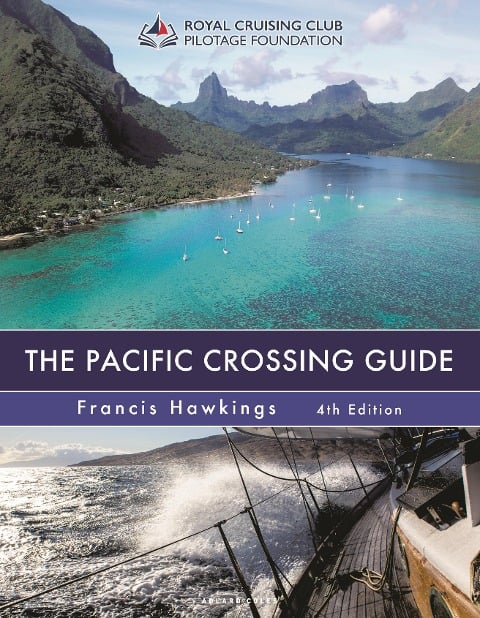 The Pacific Crossing Guide 4th Edition - Francis Hawkings