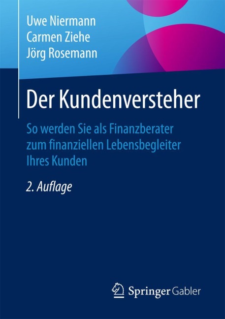 Der Kundenversteher - Uwe Niermann, Jörg Rosemann, Carmen Ziehe