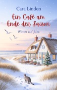 Cover-Bild zum Titel 'Ein Café am Ende der Saison' von 'Cara Lindon'