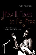 Cover-Bild zum Titel 'How It Feels to Be Free' von 'Ruth Feldstein'