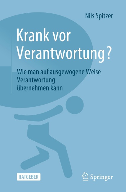 Krank vor Verantwortung? - Nils Spitzer