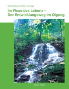 Cover-Bild zum Titel 'Im Fluss des Lebens' von 'Gerhard Wenzel, Norbert Herwegh'