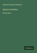 Cover-Bild zum Titel 'Kleinere Schriften' von 'Heinrich Leberecht Fleischer'