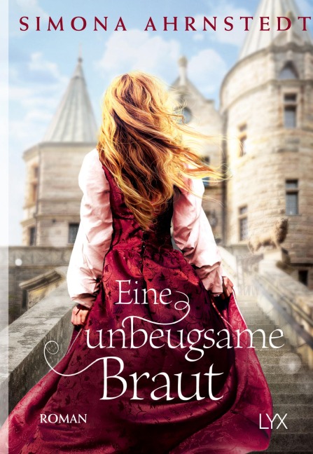 Eine unbeugsame Braut - Simona Ahrnstedt