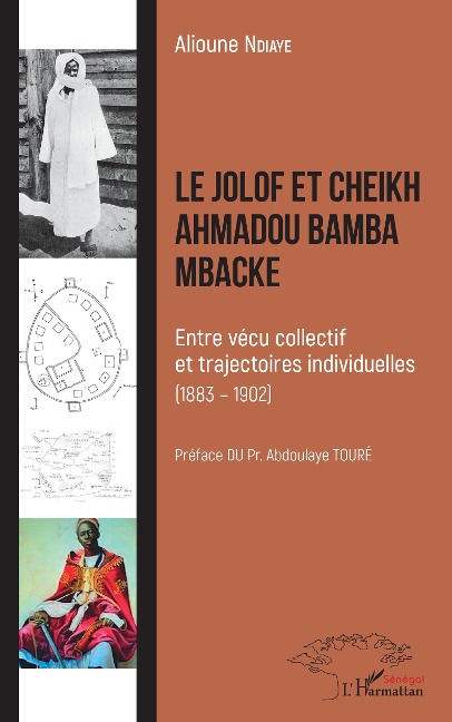 Le Jolof et Cheikh Ahmadou Bamba Mbacke - Alioune Ndiaye