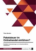 Cover-Bild zum Titel 'Paketsteuer im Onlinehandel einführen?' von 'Thea Becker'
