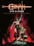 Cover-Bild zum Titel 'Conan der Barbar - Die Entstehungsgeschichte des Kultfilms' von 'John Walsh'