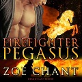 Firefighter Pegasus Lib/E - Zoe Chant
