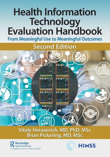 Health Information Technology Evaluation Handbook - Vitaly Herasevich MD MSc, Brian W. Pickering MD MSc