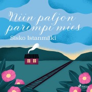 Cover-Bild zum Titel 'Niin paljon parempi mies' von 'Sisko Istanmäki'