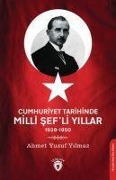 Cover-Bild zum Titel 'Cumhuriyet Tarihinde Milli Sefli Yillar' von 'Ahmet Yusuf Yilmaz'