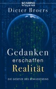 Cover-Bild zum Titel 'Gedanken erschaffen Realität' von 'Dieter Broers'
