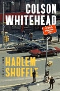 Cover-Bild zum Titel 'Harlem Shuffle' von 'Colson Whitehead'