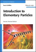 Cover-Bild zum Titel 'Introduction to Elementary Particles' von 'David Griffiths'