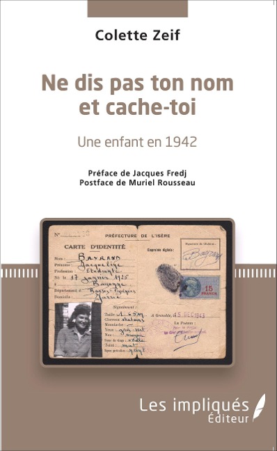 Ne dis pas ton nom et cache-toi - Colette Zeif