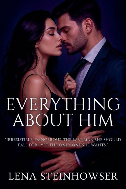 Everything About Him - Lena Steinhowser