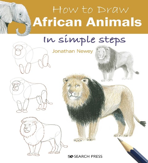 How to Draw: African Animals - Jonathan Newey