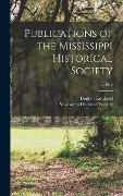 Cover-Bild zum Titel 'Publications of the Mississippi Historical Society; 1, pt. 2' von 'Dunbar Ed Rowland'