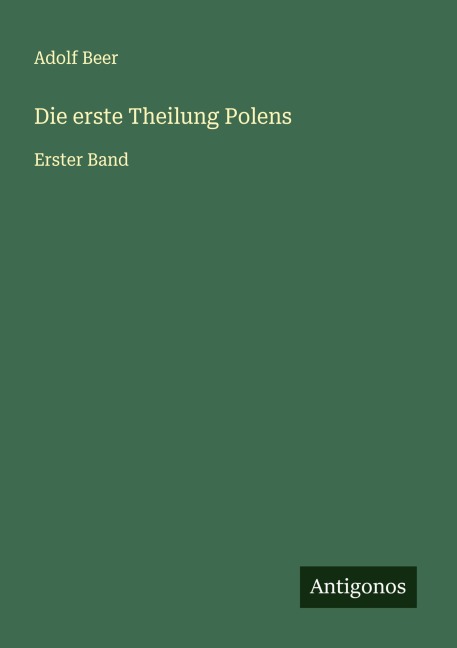 Die erste Theilung Polens - Adolf Beer