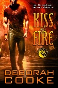 Kiss of Fire (The Dragonfire Novels, #1) - Deborah Cooke