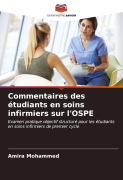 Cover-Bild zum Titel 'Commentaires des étudiants en soins infirmiers sur l'OSPE' von 'Amira Mohammed'