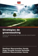 Cover-Bild zum Titel 'Stratégies de greenwashing' von 'Danilson Mascarenhas Varela, Hugo Osvaldo Acosta Reinaldo, Ednilson Mascarenhas Varela'