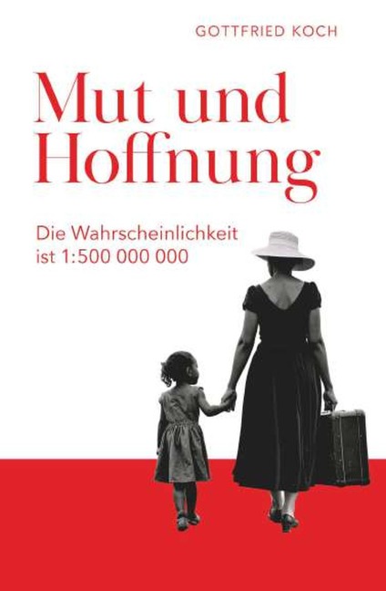 Mut und Hoffnung - Gottfried Koch