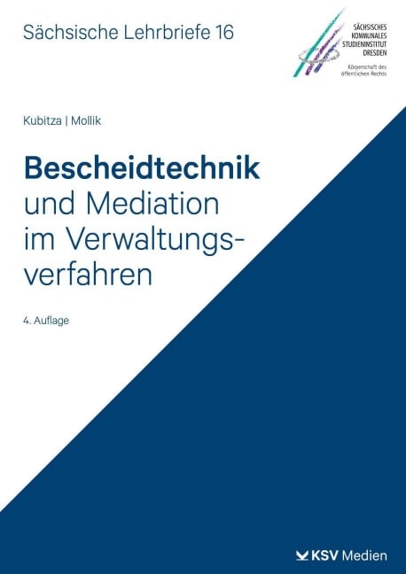 Bescheidtechnik und Mediation im Verwaltungsverfahren (SL 16) - Rolf D Kubitza, Rainer Mollik