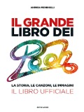 Cover-Bild zum Titel 'Il grande libro dei Pooh. La storia, le canzoni, le immagini. Il libro ufficiale' von 'Andrea Pedrinelli'