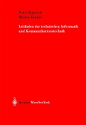 Cover-Bild zum Titel 'Leitfaden der technischen Informatik und Kommunikationstechnik' von 'Martin Zauner, Peter Kopacek'