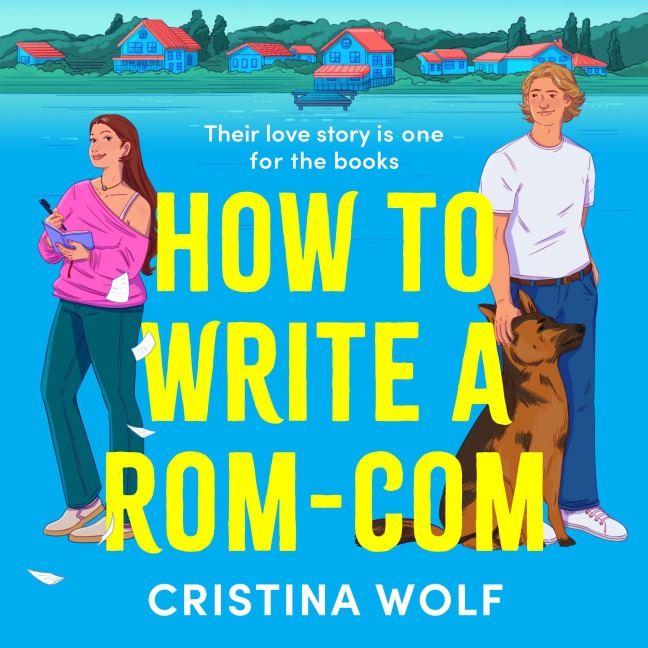 How to Write a Rom-Com - Cristina Wolf