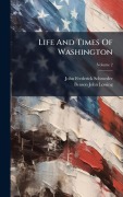 Cover-Bild zum Titel 'Life And Times Of Washington' von 'John Frederick Schroeder'