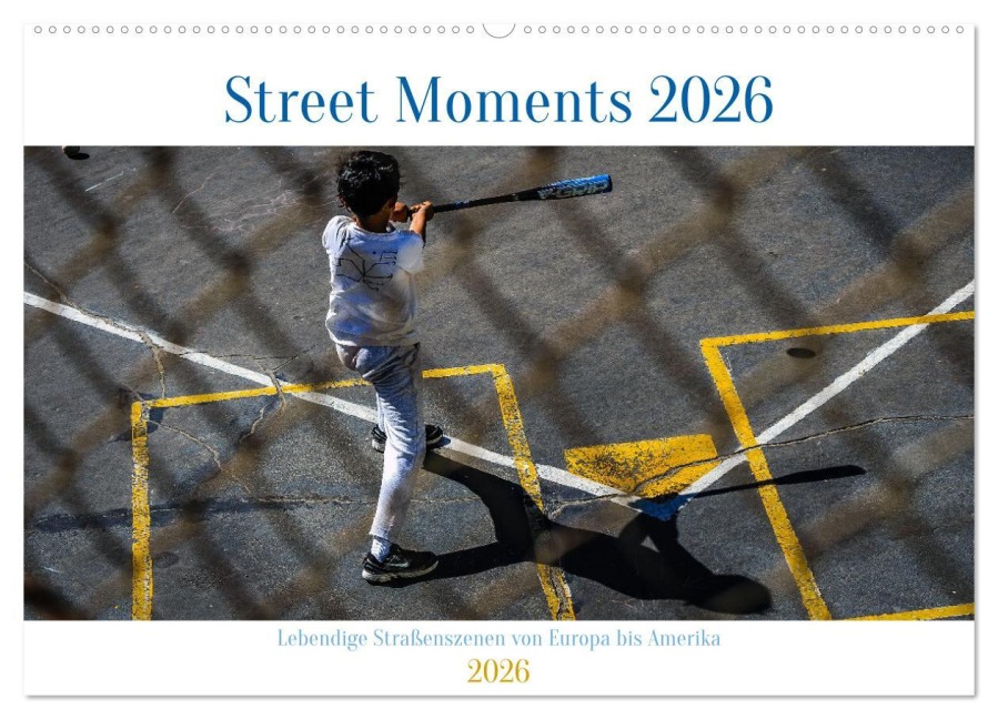 Street Moments (Wandkalender 2026 DIN A2 quer), CALVENDO Monatskalender - Berwick Fotografie