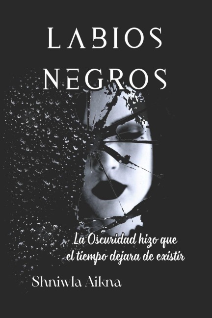 Labios Negros - Shniwla Aikna