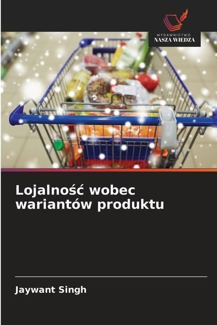 Lojalno¿¿ wobec wariantów produktu - Jaywant Singh