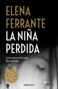 Cover-Bild zum Titel 'La niña perdida (Dos amigas 4)' von 'Elena Ferrante'