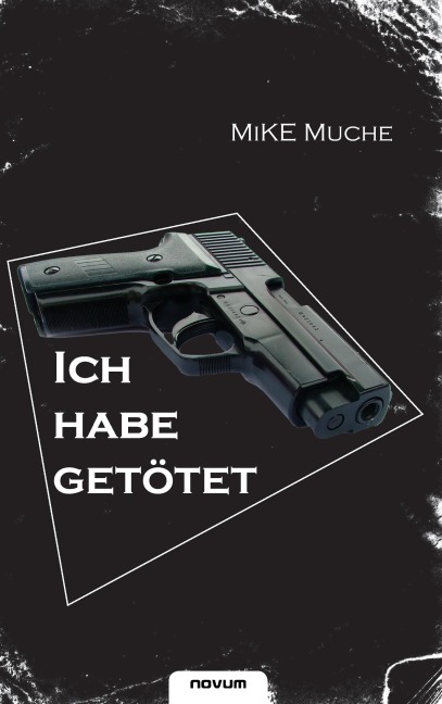 "Ich habe getötet!" - Mike Muche