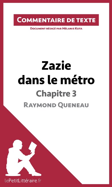 Zazie dans le métro de Raymond Queneau - Chapitre 3 - Lepetitlitteraire, Mélanie Kuta