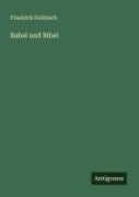 Cover-Bild zum Titel 'Babel und Bibel' von 'Friedrich Delitzsch'