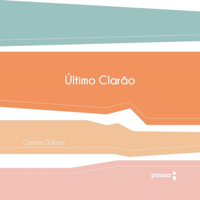 Último clarão - Carmen Dolores